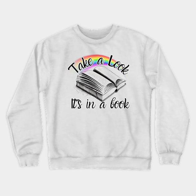 Take A Look It's In A Book Crewneck Sweatshirt by PlayfulPrints